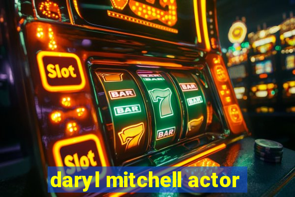 daryl mitchell actor